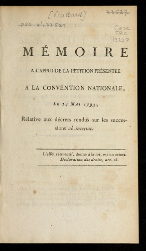Cover for Me moire a   l'appui de la pe tition pre sente e a   la Convention nationale, le 24 mai, 1793, relative aux de crets rendus sur les successions ab intestat