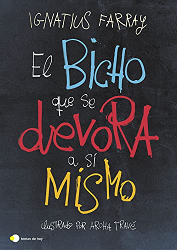 Cover for El bicho que se devora a sí mismo
