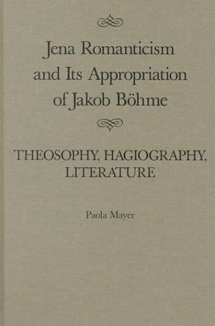 Cover for Jena romanticism and its appropriation of Jakob Böhme