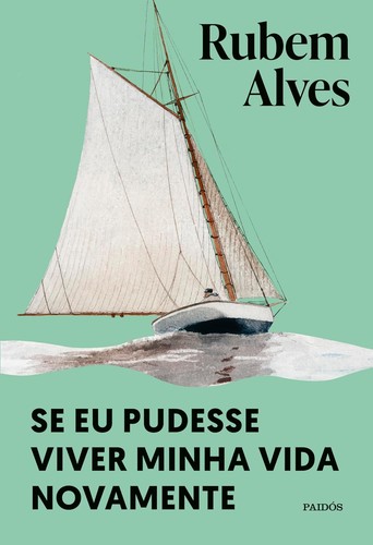 Cover for Se eu pudesse viver minha vida novamente