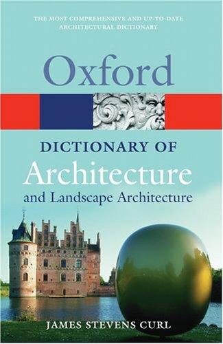 Cover for A Dictionary of Architecture and Landscape Architecture (Oxford Paperback Reference)