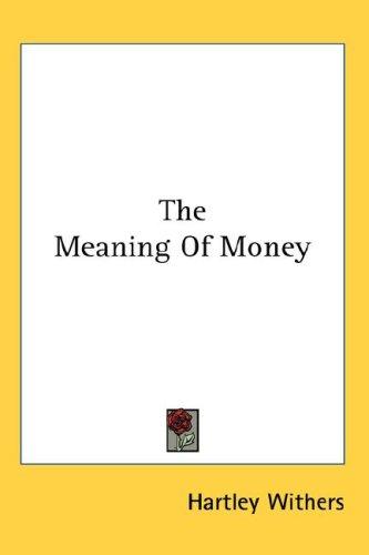 Cover for The Meaning Of Money