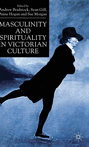 Cover for Masculinity and Spirituality in Victorian Culture
