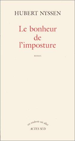 Cover for Le bonheur de l'imposture