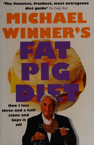 Cover for Michael Winner's Fat pig diet