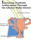 Cover for Increasing Academic Achievement Through the Lmc