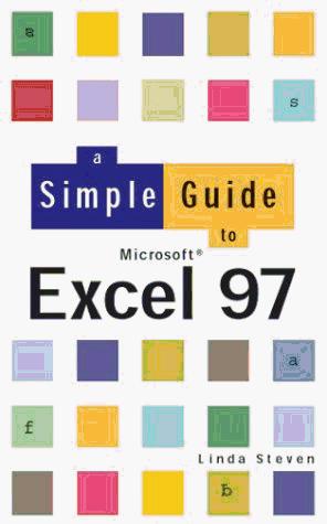 Cover for A Simple Guide to Excel 97 (Simple Guide)