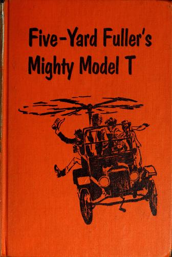 Cover for Five-Yard Fuller's mighty Model T