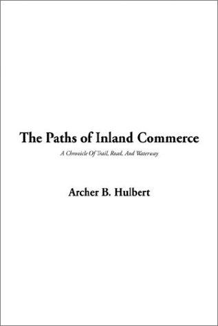 Cover for The Paths of Inland Commerce
