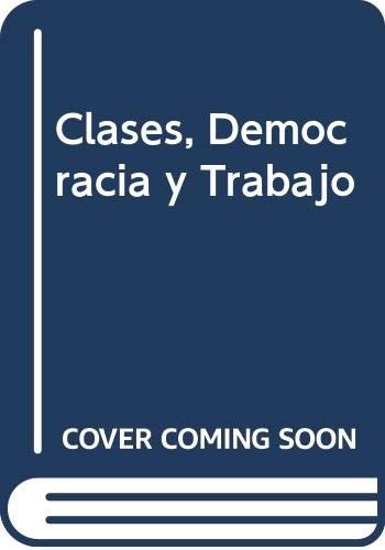 Cover for Clases, Democracia y Trabajo