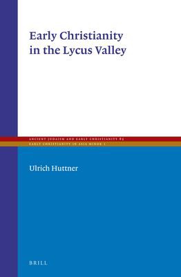 Cover for Early Christianity in the Lycus Valley