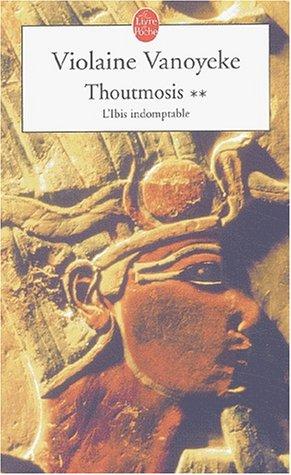 Cover for Thoutmosis, 2. l'ibis indomptable