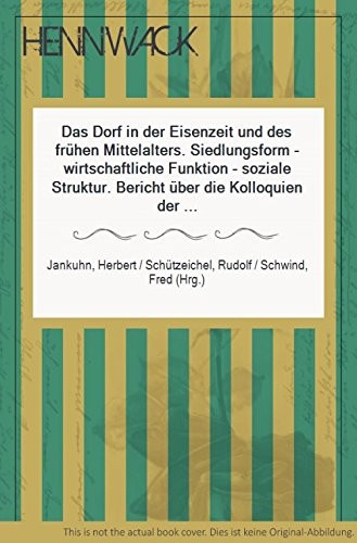 Cover for Das Dorf der Eisenzeit und des frühen Mittelalters