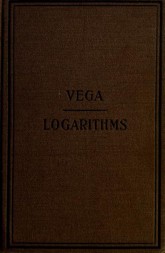 Cover for Baron von Vega's logarithmic tables of numbers and trigonometrical functions ; translated from the fortieth or Dr. Bremiker's thoroughly revised and enlarged edition by W.L.F. Fischer
