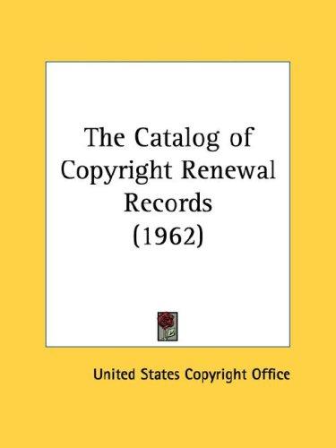 Cover for The Catalog of Copyright Renewal Records (1962)