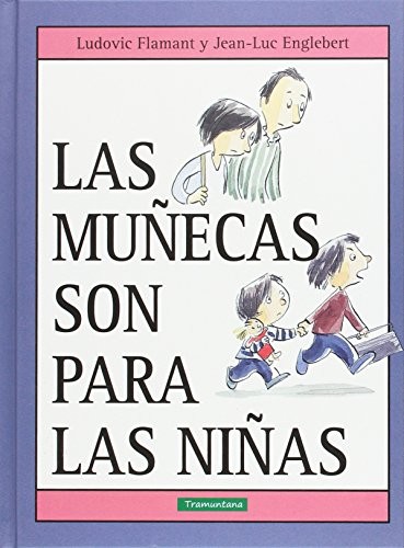 Cover for LAS MUÑECAS SON PARA LAS NIÑAS