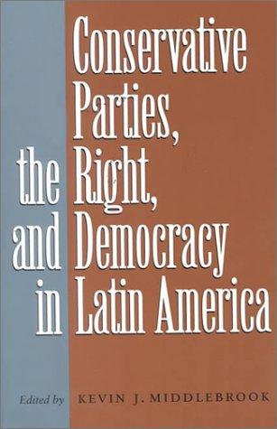 Cover for Conservative Parties, the Right, and Democracy in Latin America