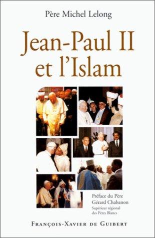 Cover for Jean-Paul II et l'Islam