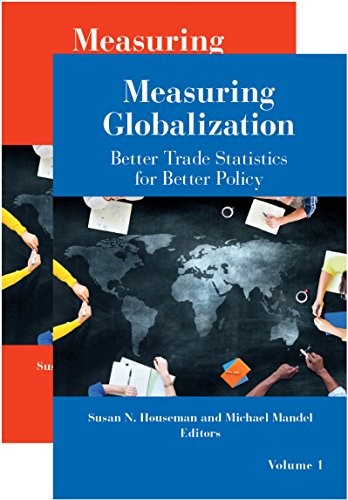 Cover for Measuring Globalization - Better Trade Statistics for Better Policy