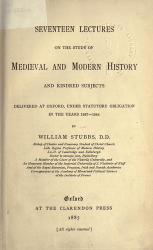 Cover for Seventeen lectures on the study of medieval and modern history and kindred subjects