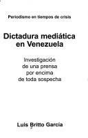 Cover for Dictadura mediática en Venezuela