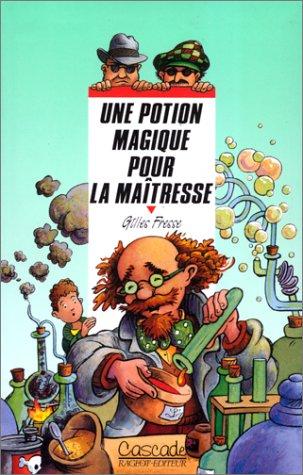 Cover for Une potion magique pour la maîtresse