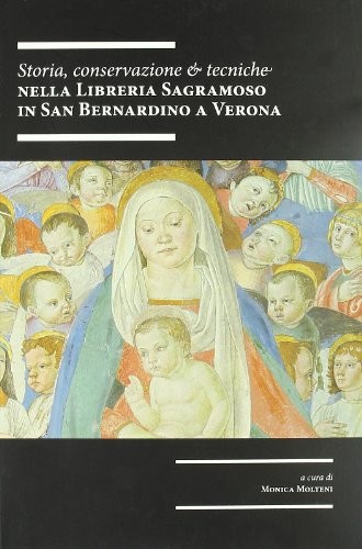 Cover for Storia, conservazione e tecniche nella Libreria Sagramoso in San Bernardino a Verona