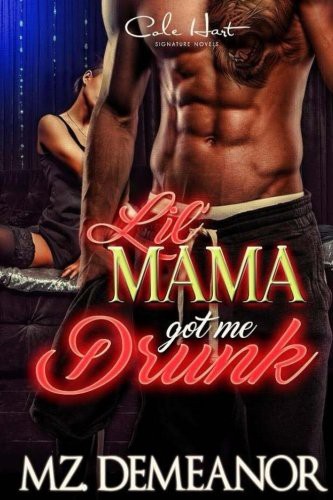 Cover for Lil Mama Got Me Drunk