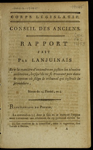 Cover for Rapport fait par Lanjuinais sur la manie  re d'entendre en justice les te moins militaires, lorsqu'ils ne se trouvent pas dans le canton ou   sie ge le tribunal qui instruit la proce dure