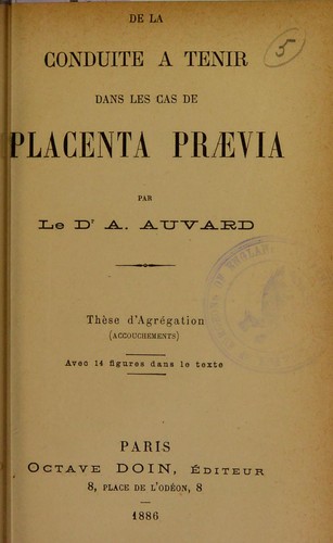 Cover for De la conduite ©  tenir dans les cas de placenta praevia