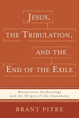 Cover for Jesus, the Tribulation, and the End of the Exile