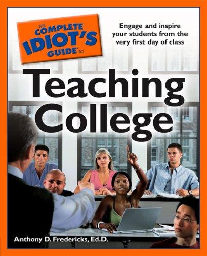 Cover for The Complete Idiot's Guide to Teaching College