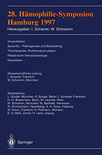 Cover for 28. Hämophilie-Symposion Hamburg 1997 : Verhandlungsberichte : Virusinfektion Synovitis ― Pathogenese und Behandlung Thrombophilie