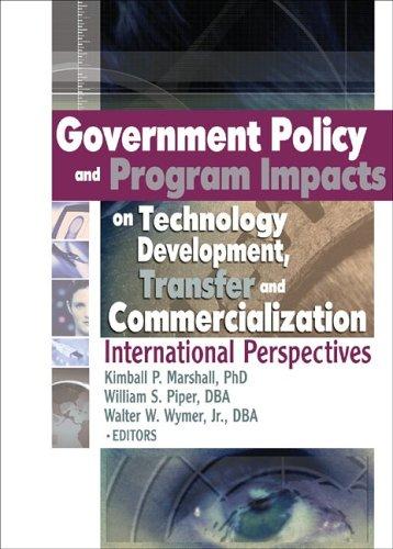 Cover for Government Policy And Program Impacts On Technology Development, Transfer And Commercialization
