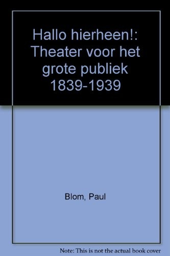 Cover for This Way Please! Popular Theatre in the Netherlands 1839-1939