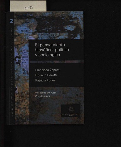 Cover for La búsqueda perpetua : lo propio y lo universal de la cultura latinoamericana : El pensamiento filosófico, político y sociológico : volumen 2. - 1. ed.