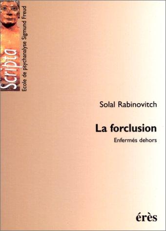 Cover for La forclusion. Enfermés dehors