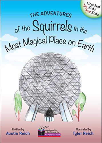 Cover for The Adventures of the Squirrels in the Most Magical Place on Earth