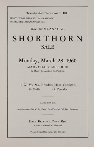 Cover for "Quality shorthorns since 1841," Northwest Missouri Shorthorn Breeders' Association, Inc., 32nd semi-annual shorthorn sale, Monday, March 28, 1960, Maryville, Missouri, in Maryville, Auction Co. pavilion
