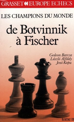 Cover for Les Champions du monde du jeu d'échecs Tome 2 : De Botvinnik à Fisher