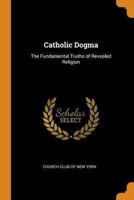Cover for Catholic Dogma