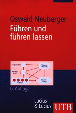 Cover for Führen und führen lassen. Ansätze, Ergebnisse und Kritik der Führungsforschung.