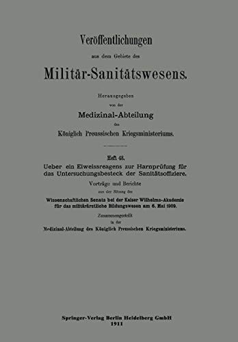 Cover for Über ein Eiweissreagens zur Harnprüfung für das Untersuchungsbesteck der Sanitätsoffiziere