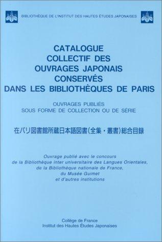 Cover for Catalogue collectif des ouvrages japonais conservés dans les bibliothèques de Paris