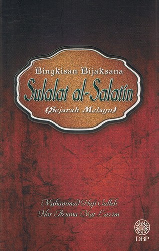 Cover for Bingkisan Bijaksana : Sulalat Al-Salatin (Sejarah Melayu)