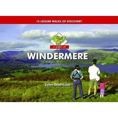 Cover for A Boot Up Windermere Ten Leisure Walks Of Discovery