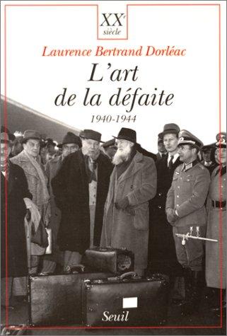 Cover for L' art de la défaite, 1940-1944