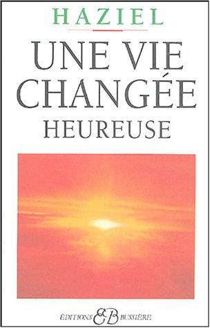 Cover for Une vie changée heureuse