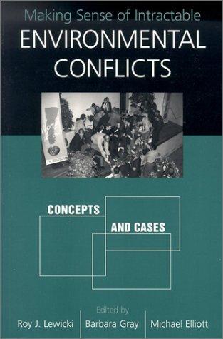 Cover for Making Sense of Intractable Environmental Conflicts