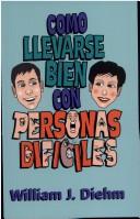 Cover for Como Llevarse Bien Con Personas Dificiles / How to Get Along with Difficult People